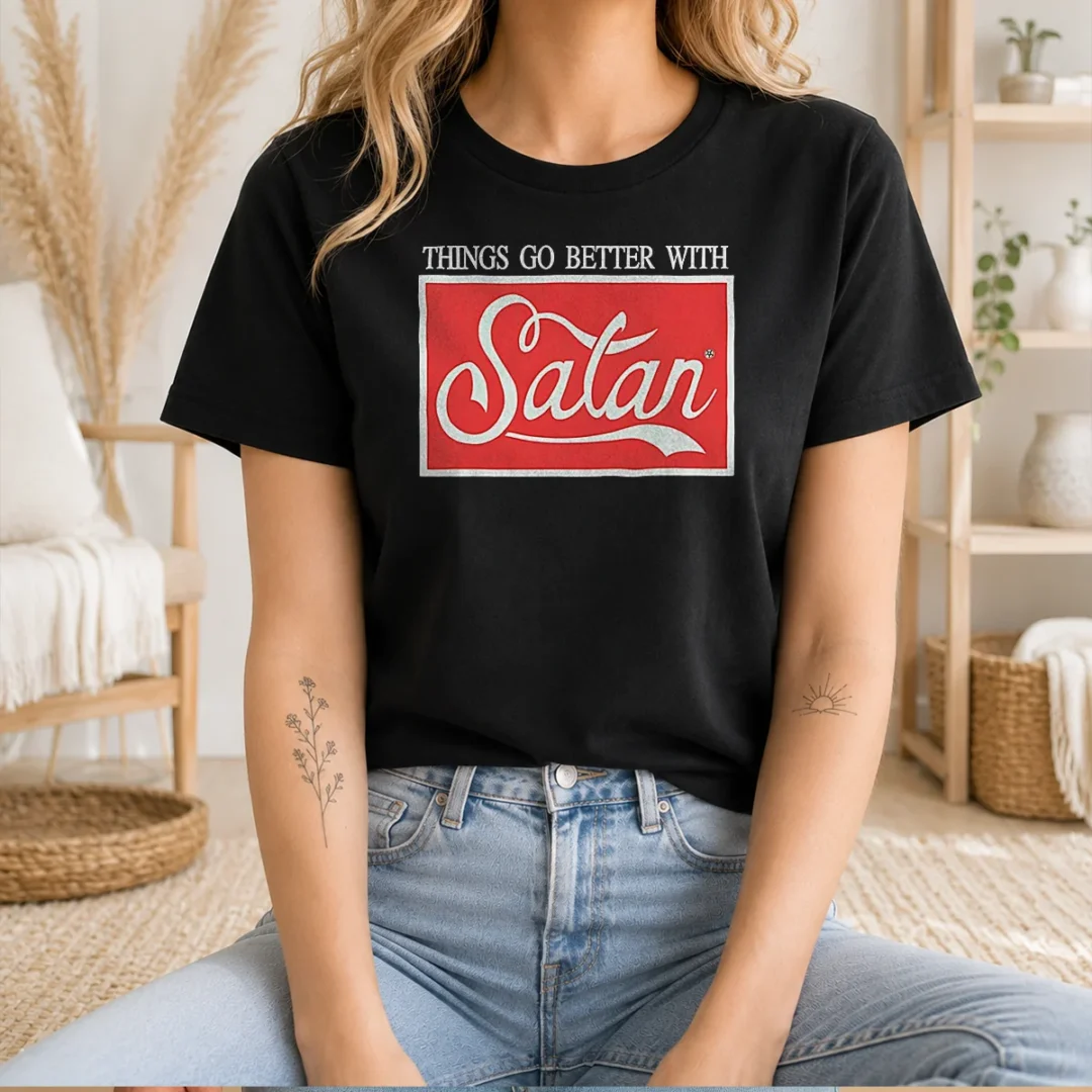 nice-top-things-go-better-with-satan-t-shirt-1 Nice Top Things Go Better With Satan