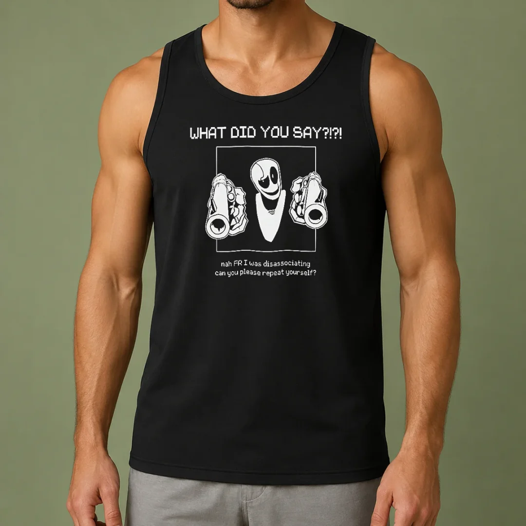 nice-wd-gaster-what-did-you-say-disassociating-meme-tank-top Nice WD Gaster What Did You Say Disassociating Meme Tank Top