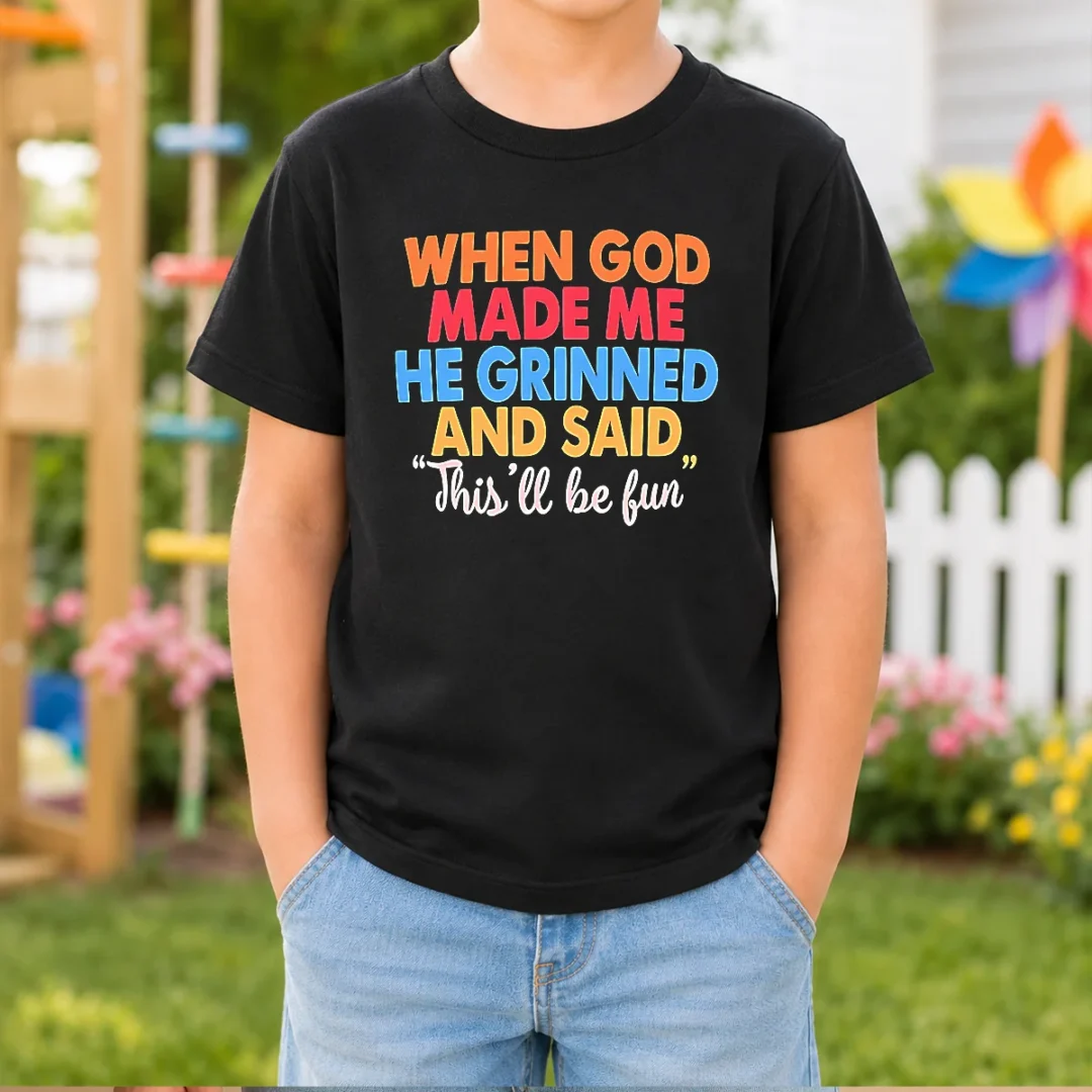 nice-when-god-made-me-he-grinned-and-said-this-ll-be-fun-vintage-kids-t-shirt Nice When God Made Me He Grinned And Said This'Ll Be Fun Vintage Kids T-Shirt