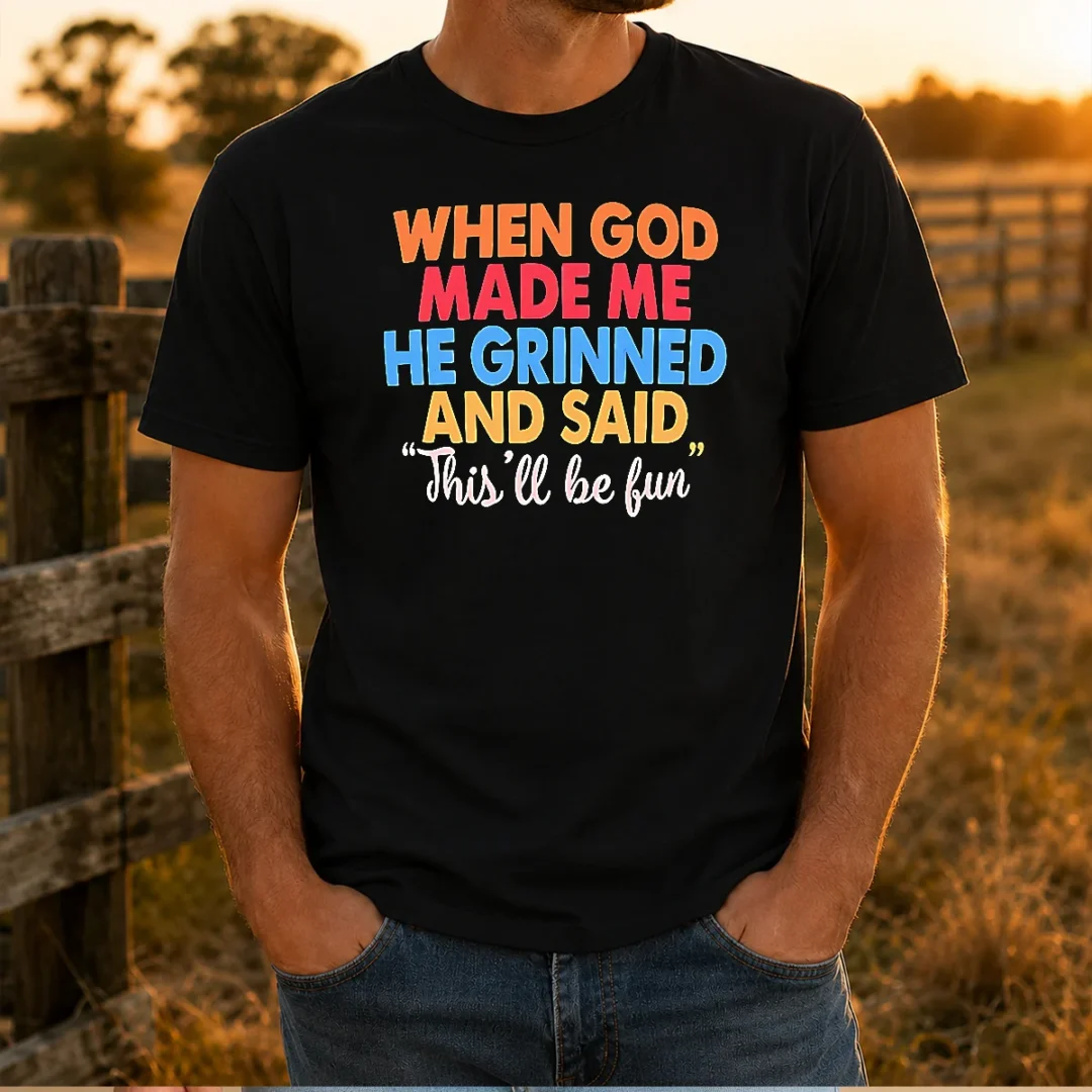 nice-when-god-made-me-he-grinned-and-said-this-ll-be-fun-vintage-t-shirt-1 Nice When God Made Me He Grinned And Said This'Ll Be Fun Vintage t shirt in classic crew neck style with retro typography