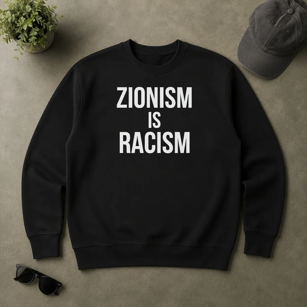 Nice Zionism Is Racism Sweater Nice Zionism Is Racism Sweater