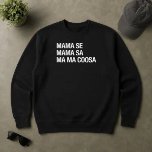 Happy Good Mama Se Mama Sa Ma Ma Coosa Sweater