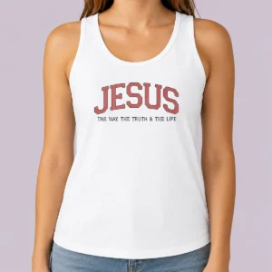 Funny Hot Jesus The Way The Truth And The Life Tank Top