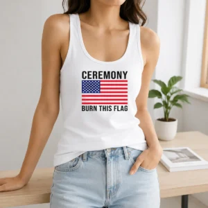 Premium Top Ceremony Burn This Flag United States Of America Patriotic Protest Tank Top