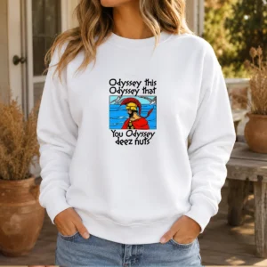 Premium Odyssey This, Odyssey That. You Odyssey Deez Nuts Sweater