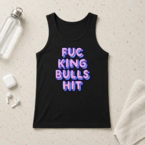 Top Hot Fcking Bullshit Typography Funny Slogan Tank Top