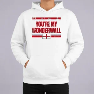 Funny You'Re My Wonderwall England Flag Oasis Hoodie
