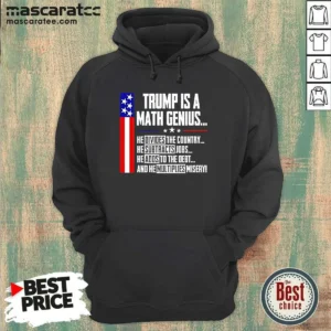 Pretty Trump Is A Math Genius Hoodie in black with front graphic design and drawstring hood