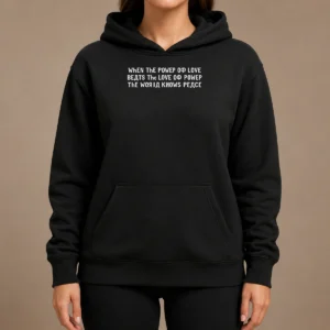 Awesome Funny Power Of Love Hoodie