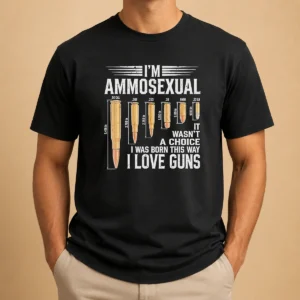 Pretty I'M Ammosexual I Love Guns Bullet Caliber Chart