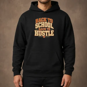 Premium Back To School Hustle Vintage For Students And Teacher Hoodie