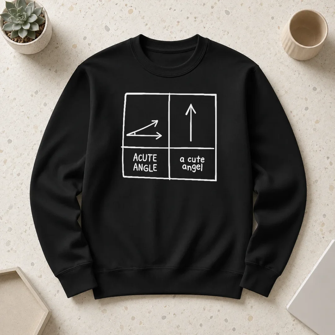 official-acute-angle-and-a-cute-angel-geek-sweater Official Acute Angle And A Cute Angel Geek Sweater