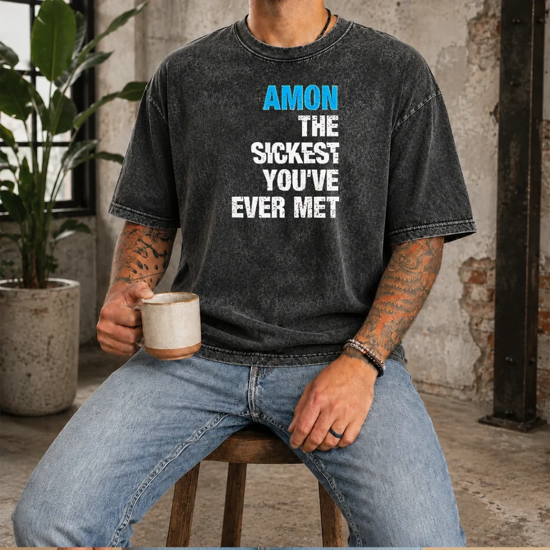 official-amon-the-sickest-you-ve-ever-met-washed-t-shirt Official Amon The Sickest You'Ve Ever Met Washed T-Shirt