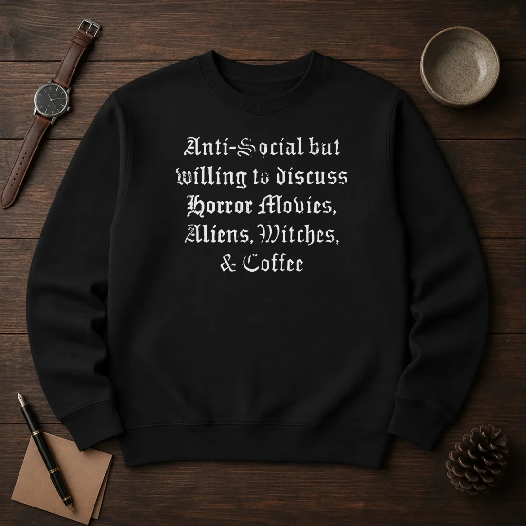 official-anti-social-but-willing-to-discuss-horror-sweater Official Anti Social But Willing To Discuss Horror Sweater in black with bold white text on front, cozy crewneck style