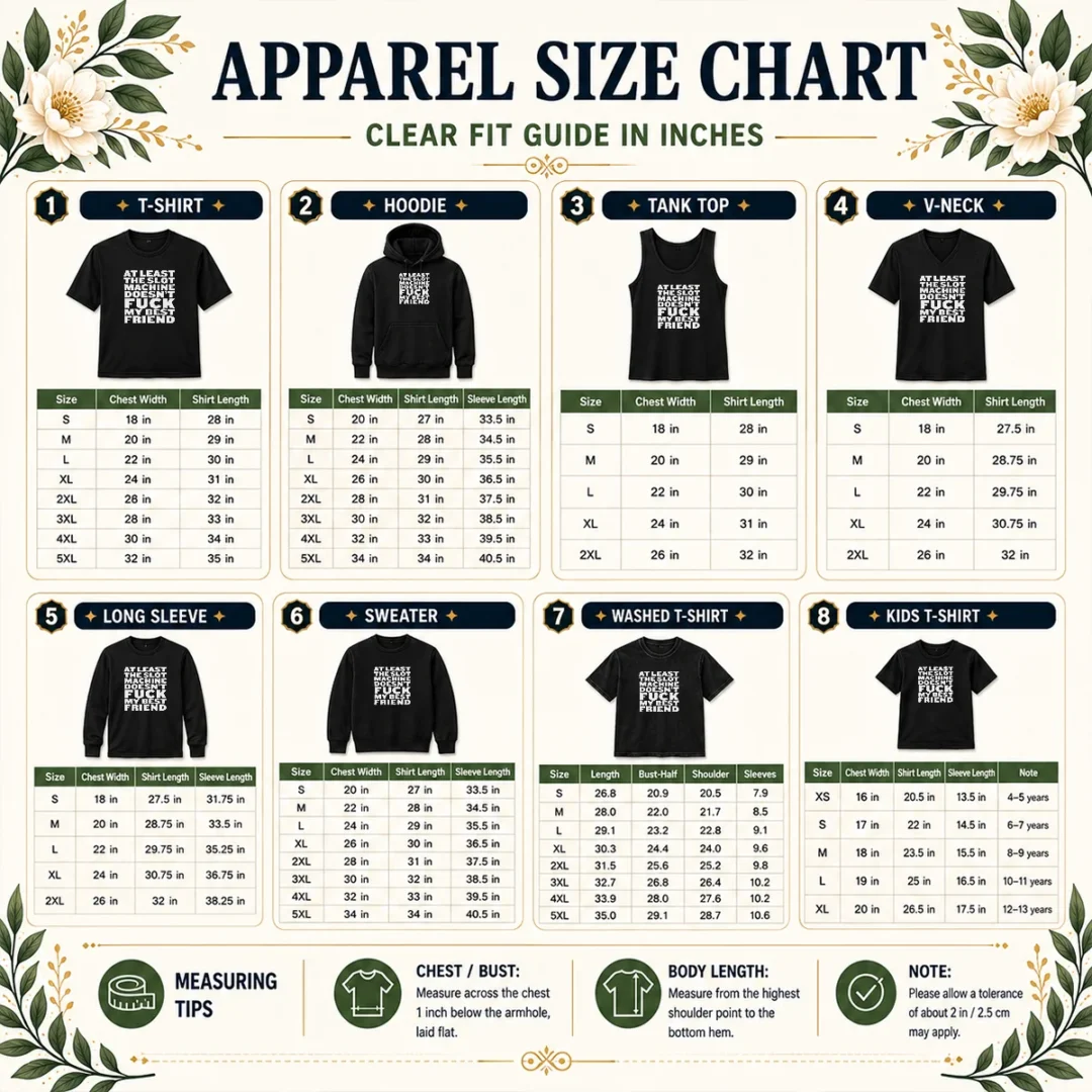 official-at-least-the-slot-machine-doesnt-fuck-my-best-friend-size-chart Size chart for Official At Least The Slot Machine Doesnt Fuck My Best Friend with measurements in inches and cm