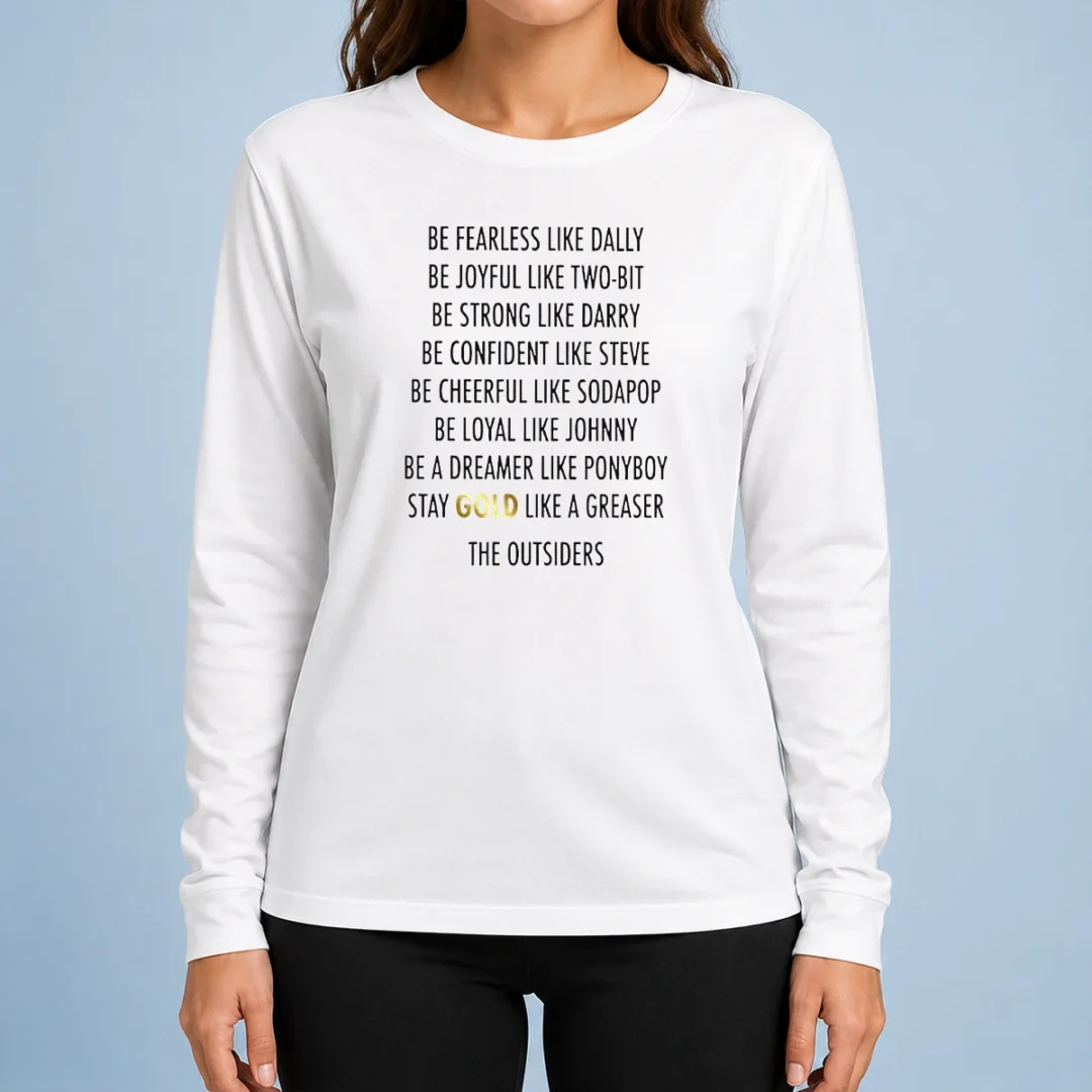 official-be-fearless-like-dally-be-joyful-like-two-bit-be-strong-like-darry-be-confident-like-steve-long Official Be Fearless Like Dally Be Joyful Like Two Bit Be Strong Like Darry Be Confident Like Steve long sleeve shirt with bold typography