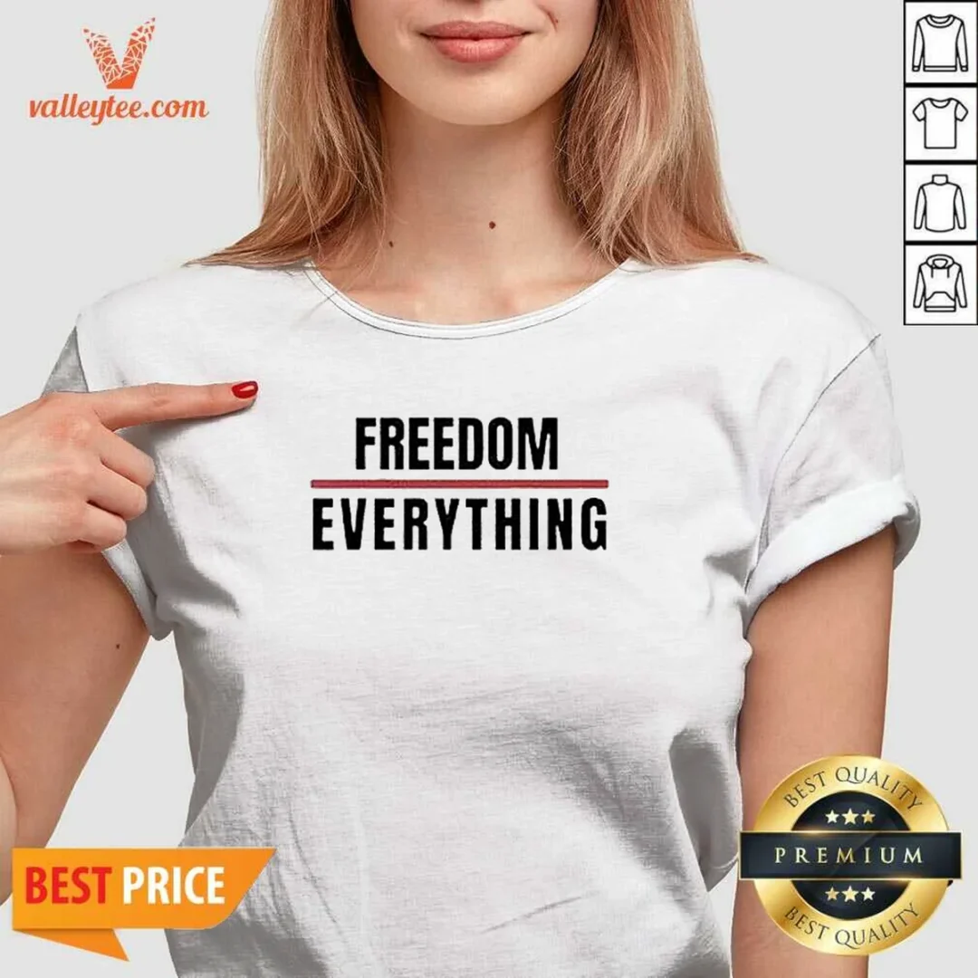 official-freedom-for-everything-v-neck-shirt Official Freedom For Everything V-Neck Shirt