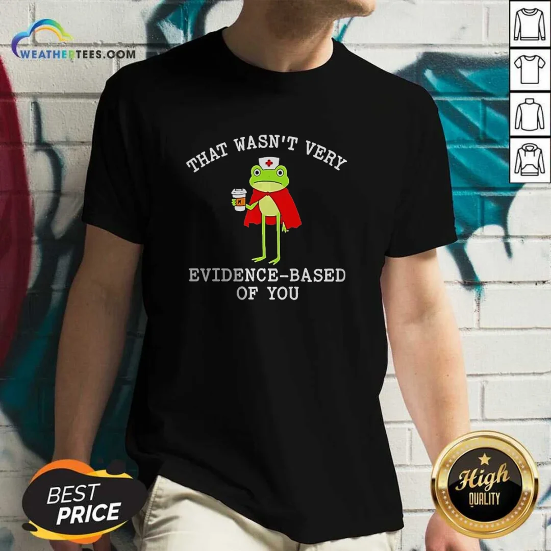 official-frog-that-wasn-t-very-evidence-based-of-you-v-neck-shirt Official Frog That Wasn'T Very Evidence Based Of You V Neck Shirt in heather gray with short sleeves