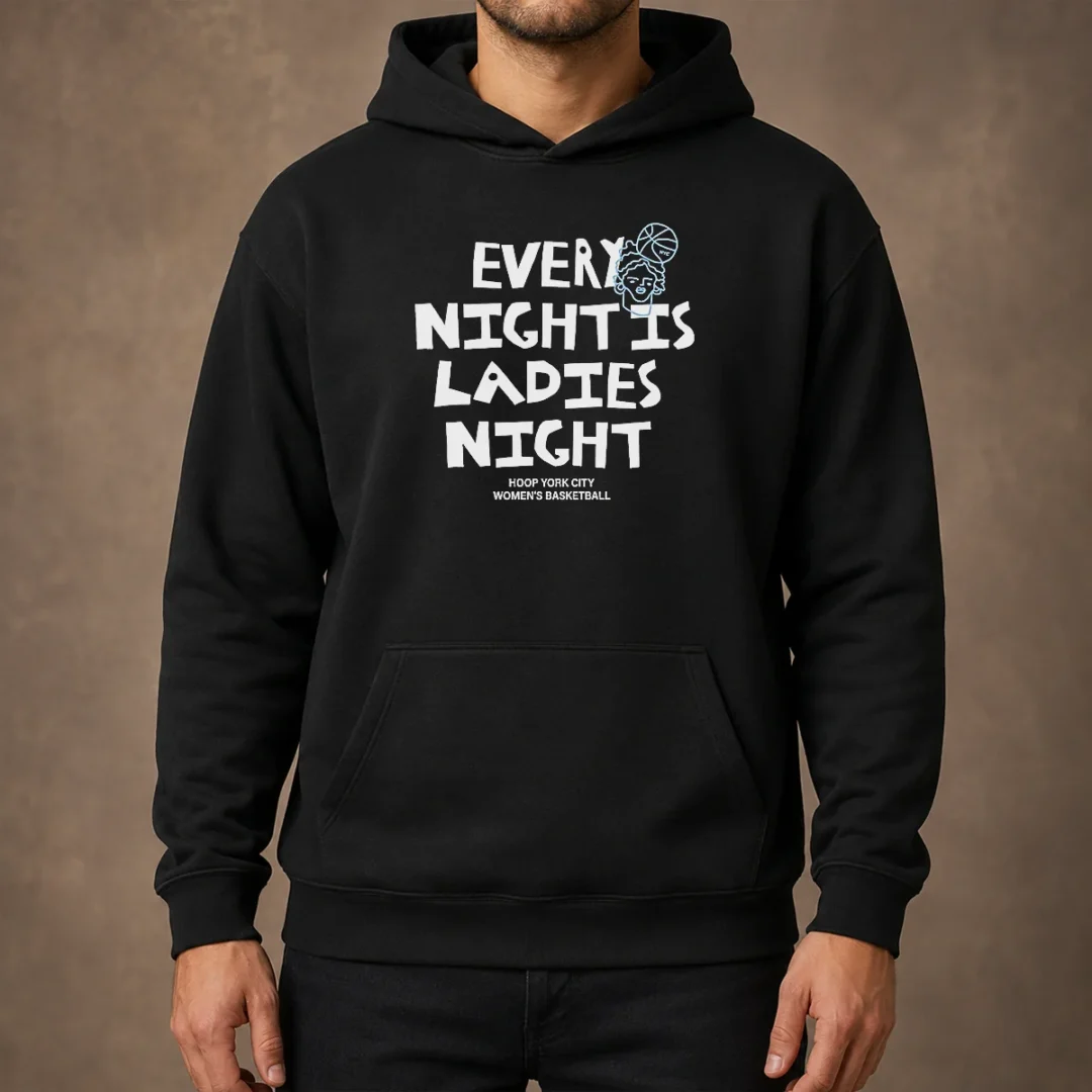 official-funny-every-night-is-ladies-night-hoop-york-city-women-s-basketball-hoodie Official Funny Every Night Is Ladies Night Hoop York City Women'S Basketball Hoodie