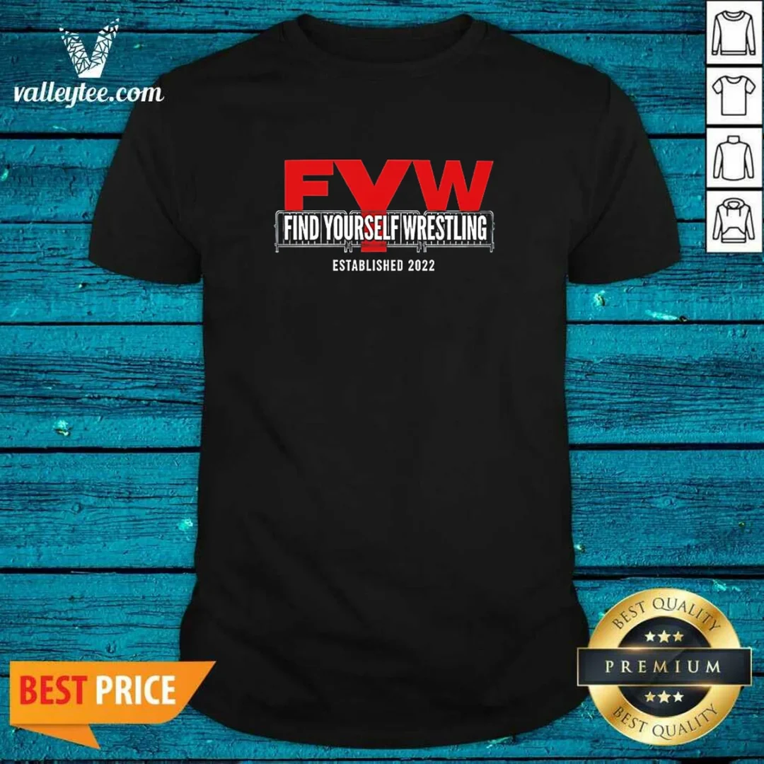official-fyw-find-yourself-wrestling-established-2022-shirt-1 Official FYW Find Yourself Wrestling Established 2022