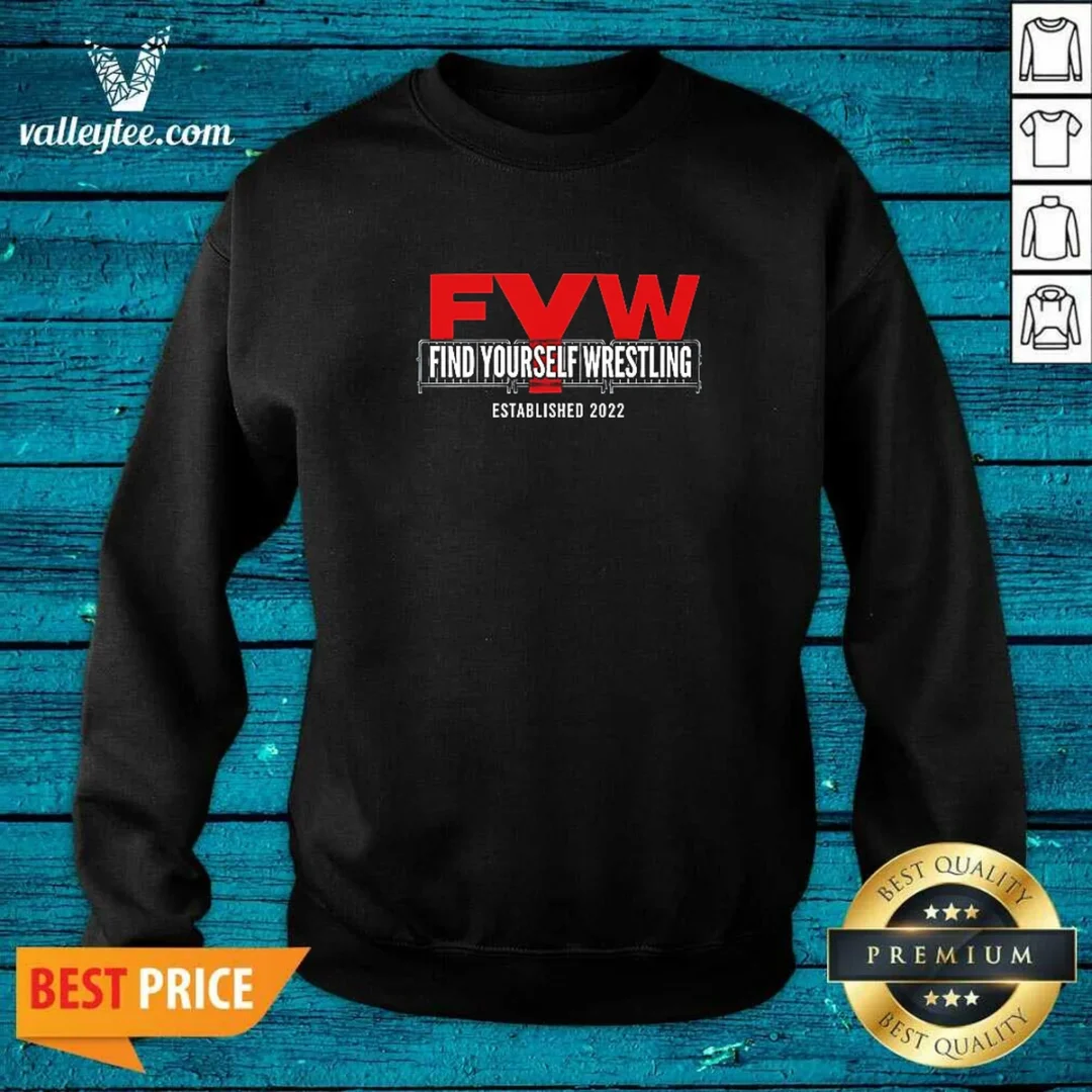 official-fyw-find-yourself-wrestling-established-2022-sweatshirt Official FYW Find Yourself Wrestling Established 2022 Sweatshirt