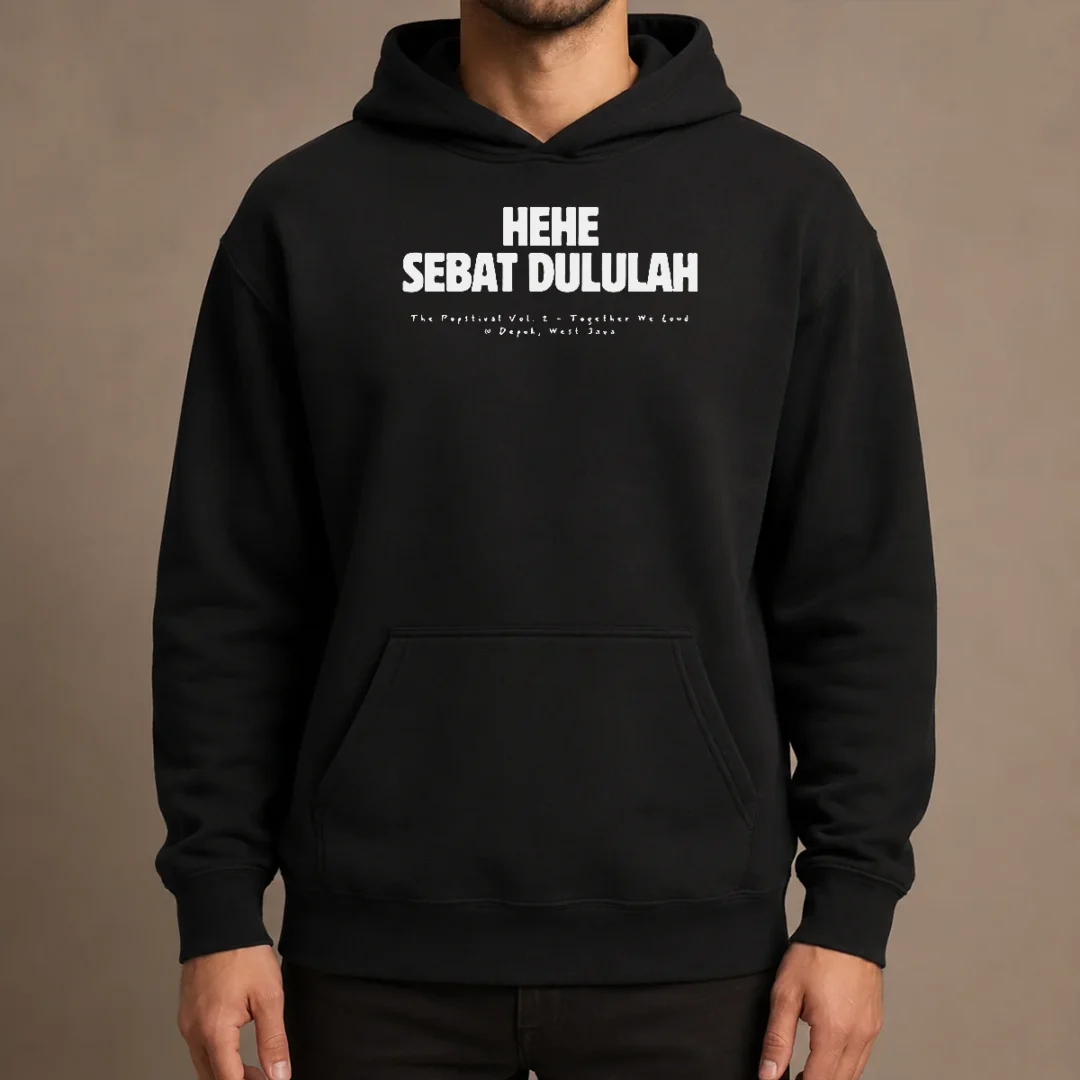 official-hehe-sebat-dululah-the-popstival-vol-2-together-we-loud-depok-west-java-poster-hoodie Official Hehe Sebat Dululah The Popstival Vol 2 Together We Loud Depok West Java Poster Hoodie