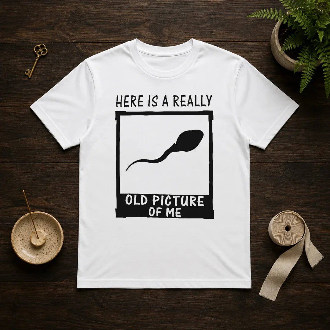 official-here-s-a-really-old-picture-of-me-t-shirt Official Here'S A Really Old Picture Of Me
