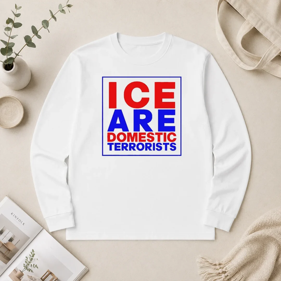 Official ICE Are Domestic Terrorists Long Sleeve Shirt Official ICE Are Domestic Terrorists Long Sleeve Shirt in black with bold white text on front