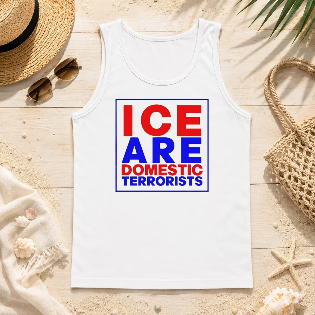 Official ICE Are Domestic Terrorists Tank Top Official ICE Are Domestic Terrorists Tank Top