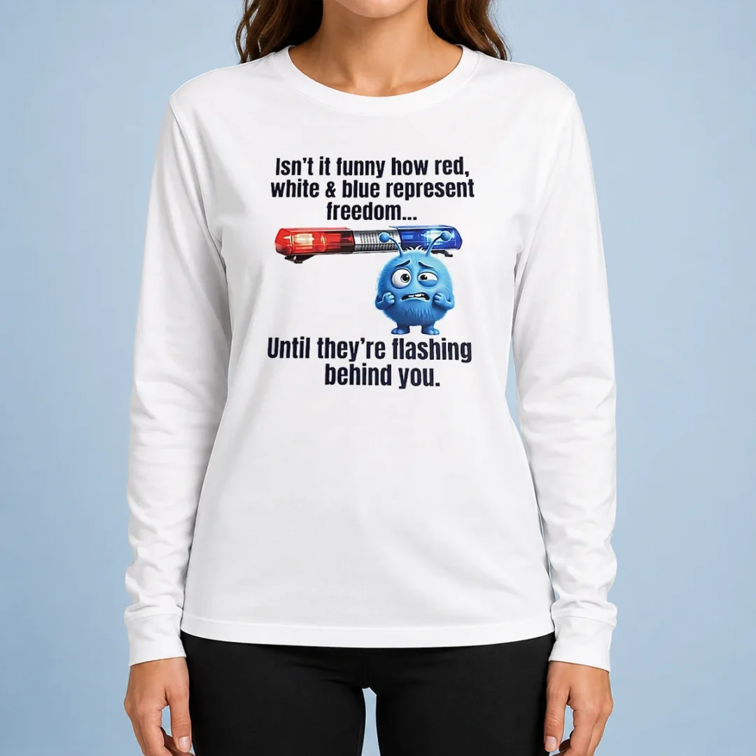 official-isn-t-it-funny-how-red-white-and-blue-represent-freedom-long-sleeve-shirt-1 Official Isn'T It Funny How Red White And Blue Represent Freedom Long Sleeve Shirt