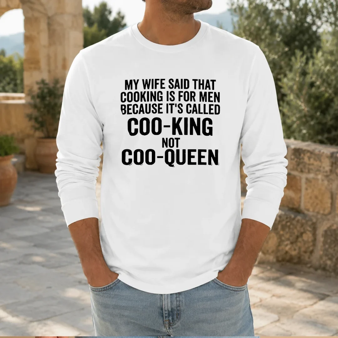 official-my-wife-said-that-cooking-is-for-men-because-it-is-called-coo-king-not-coo-queen-long-sleeve-shirt Official My Wife Said That Cooking Is For Men Because It Is Called Coo King Not Coo Queen Long Sleeve Shirt in black, comfortable fabric