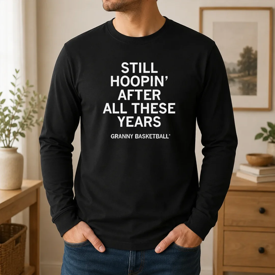 Official Nice Granny Basketball Still Hoopin After All These Years Long Sleeve Shirt Official Nice Granny Basketball Still Hoopin After All These Years Long Sleeve Shirt