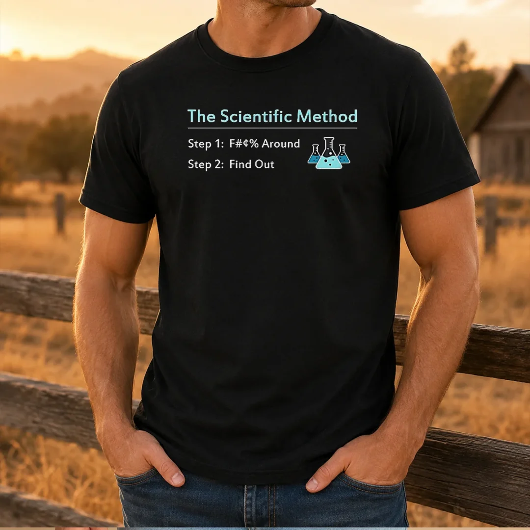 official-pretty-the-scientific-method-step-1-f-around-step-2-find-out-t-shirt-2 Official Pretty The Scientific Method Step 1 F Around Step 2 Find Out t shirt in black crew neck style