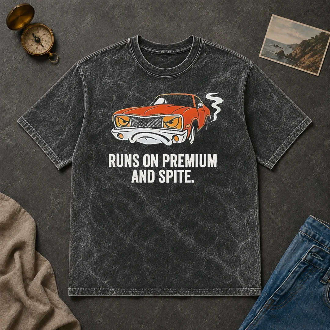 Official Runs On Premium And Spite Muscle Car Washed T Shirt Official Runs On Premium And Spite Muscle Car Washed T-Shirt