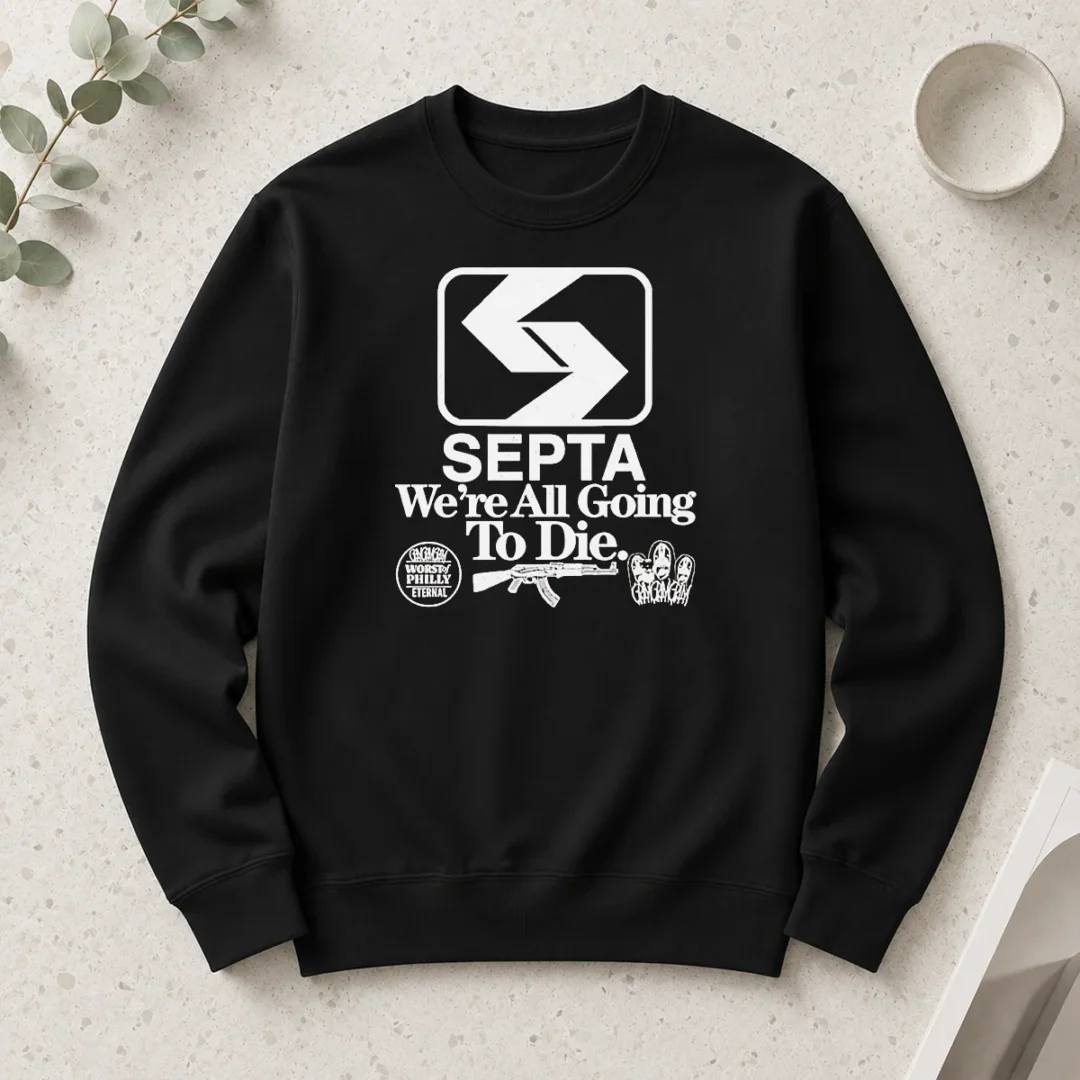 official-septa-we-are-all-going-to-die-worst-of-philly-eternal-gangramgram-long-sleeve-shirt Official SEPTA We Are All Going To Die Worst Of Philly Eternal Gangramgram Long Sleeve Shirt