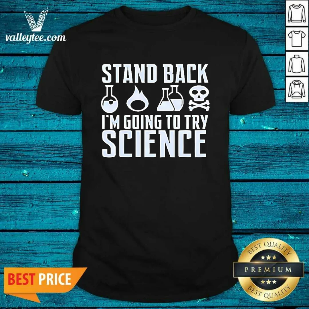 official-stand-back-i-am-going-to-try-science-chemistry-beaker-fire-skull-crossbones-shirt Official Stand Back I Am Going To Try Science Chemistry Beaker Fire Skull Crossbones