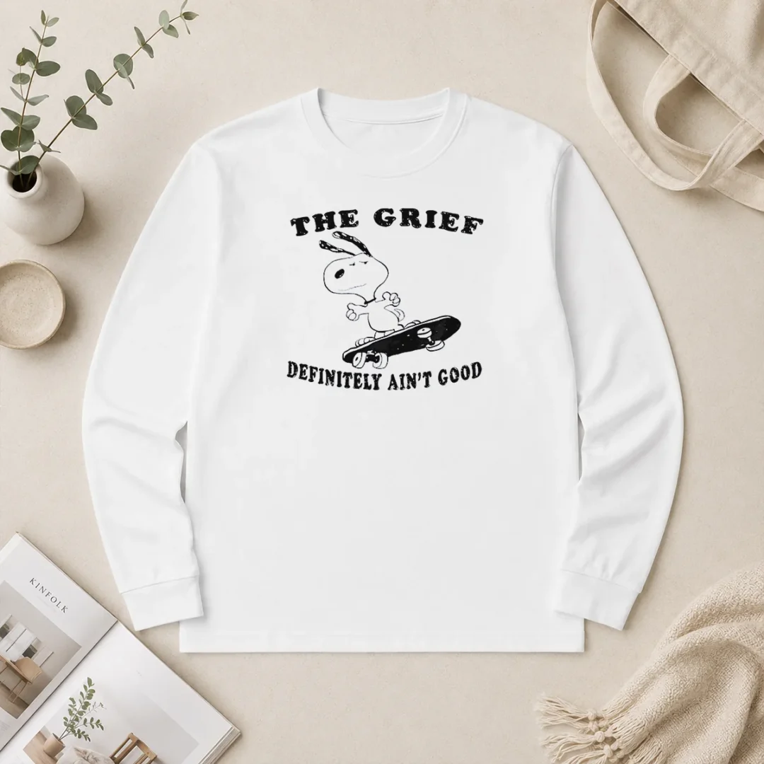 Official The Grief Definitely Ain'T Good Snoopy Skateboard Long Sleeve Shirt Official The Grief Definitely Ain'T Good Snoopy Skateboard Long Sleeve Shirt