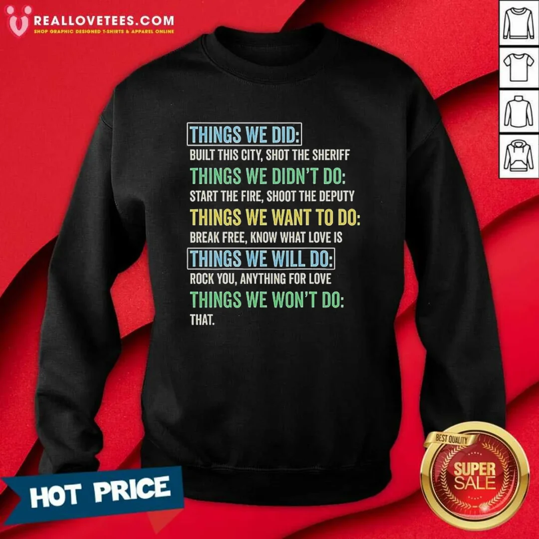 official-things-we-did-things-we-won-t-do-rock-songs-sweatshirt-sweatshirt-optimized Official Things We Did Things We Won'T Do Rock Songs Sweatshirt
