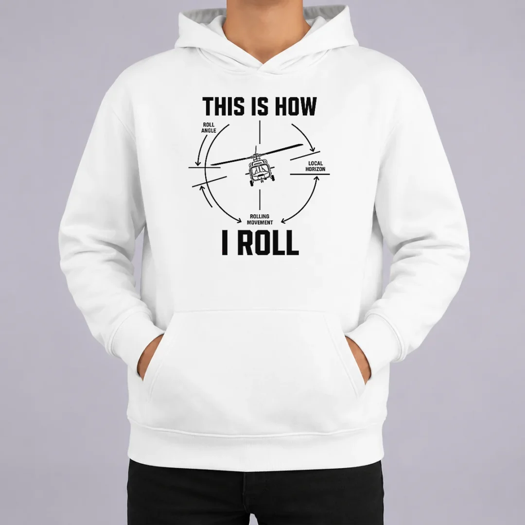 Official This Is How I Roll Funny Helicopter Hoodie Official This Is How I Roll Funny Helicopter Hoodie