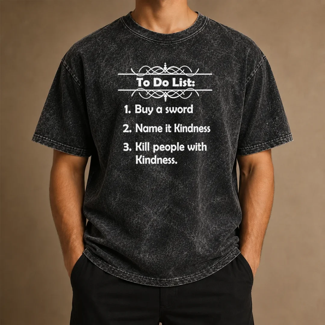 official-to-do-list-kill-people-with-kindness-washed-t-shirt Official To Do List Kill People With Kindness Washed T-Shirt