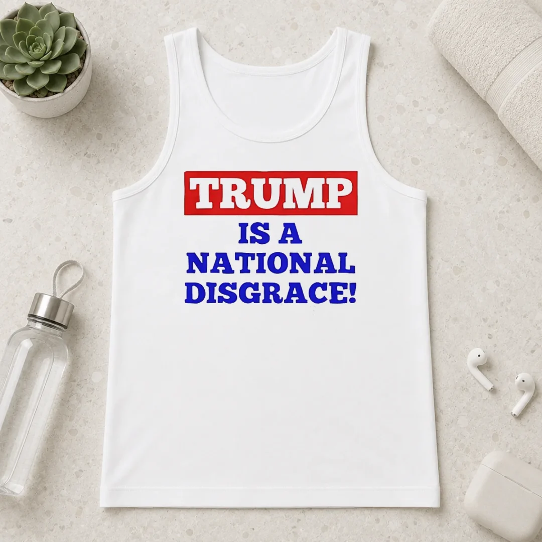 official-trump-is-a-national-disgrace-political-protest-tank-top Official Trump Is A National Disgrace Political Protest Tank Top
