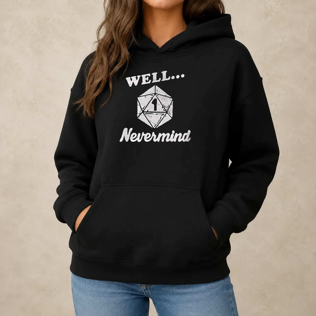 official-well-nevermind-d20-dice-roll-one-hoodie Official Well Nevermind D20 Dice Roll One Hoodie