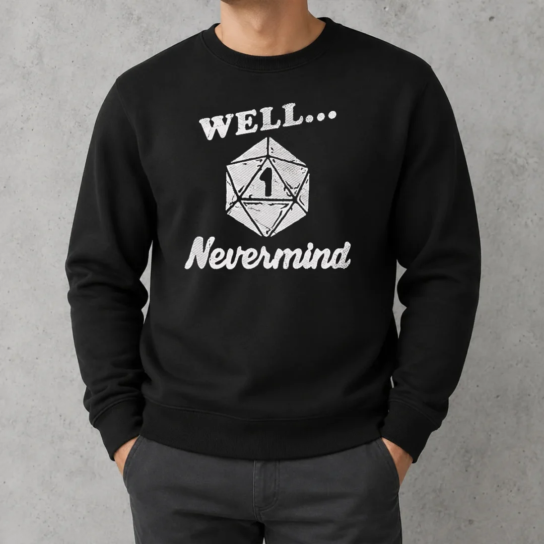 official-well-nevermind-d20-dice-roll-one-sweater Official Well Nevermind D20 Dice Roll One Sweater