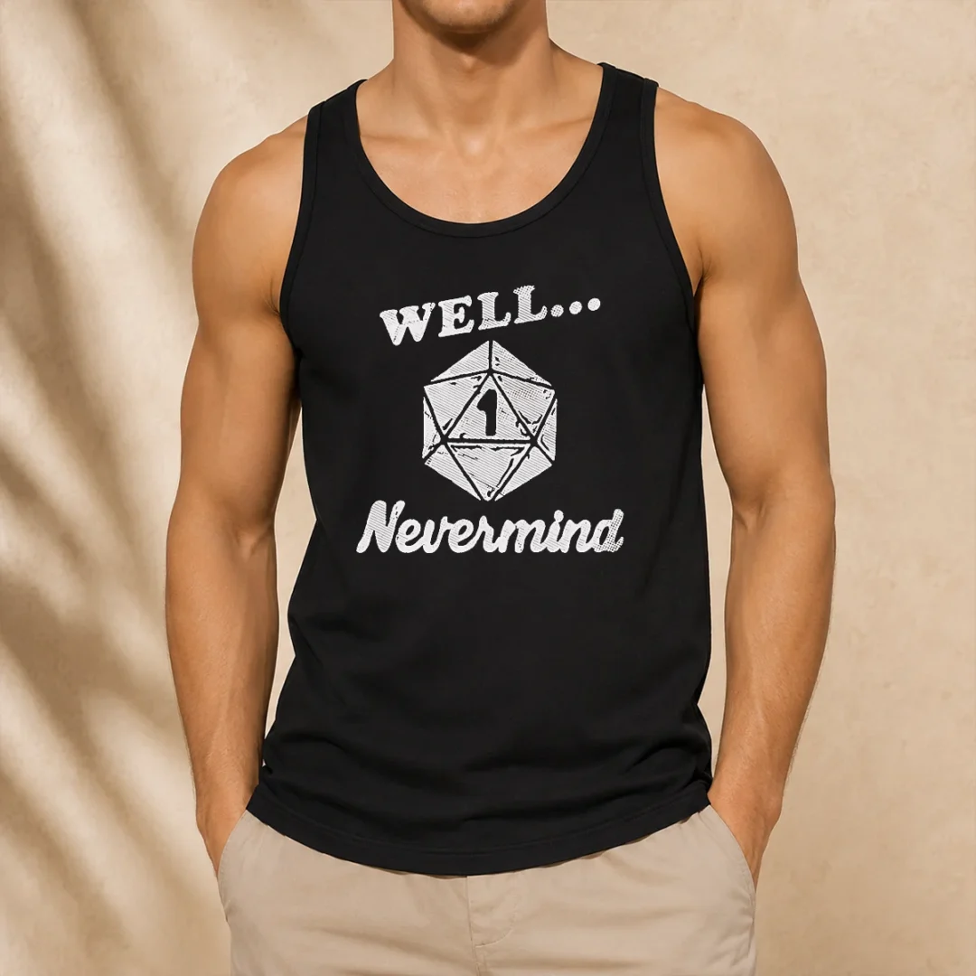 official-well-nevermind-d20-dice-roll-one-tank-top Official Well Nevermind D20 Dice Roll One Tank Top
