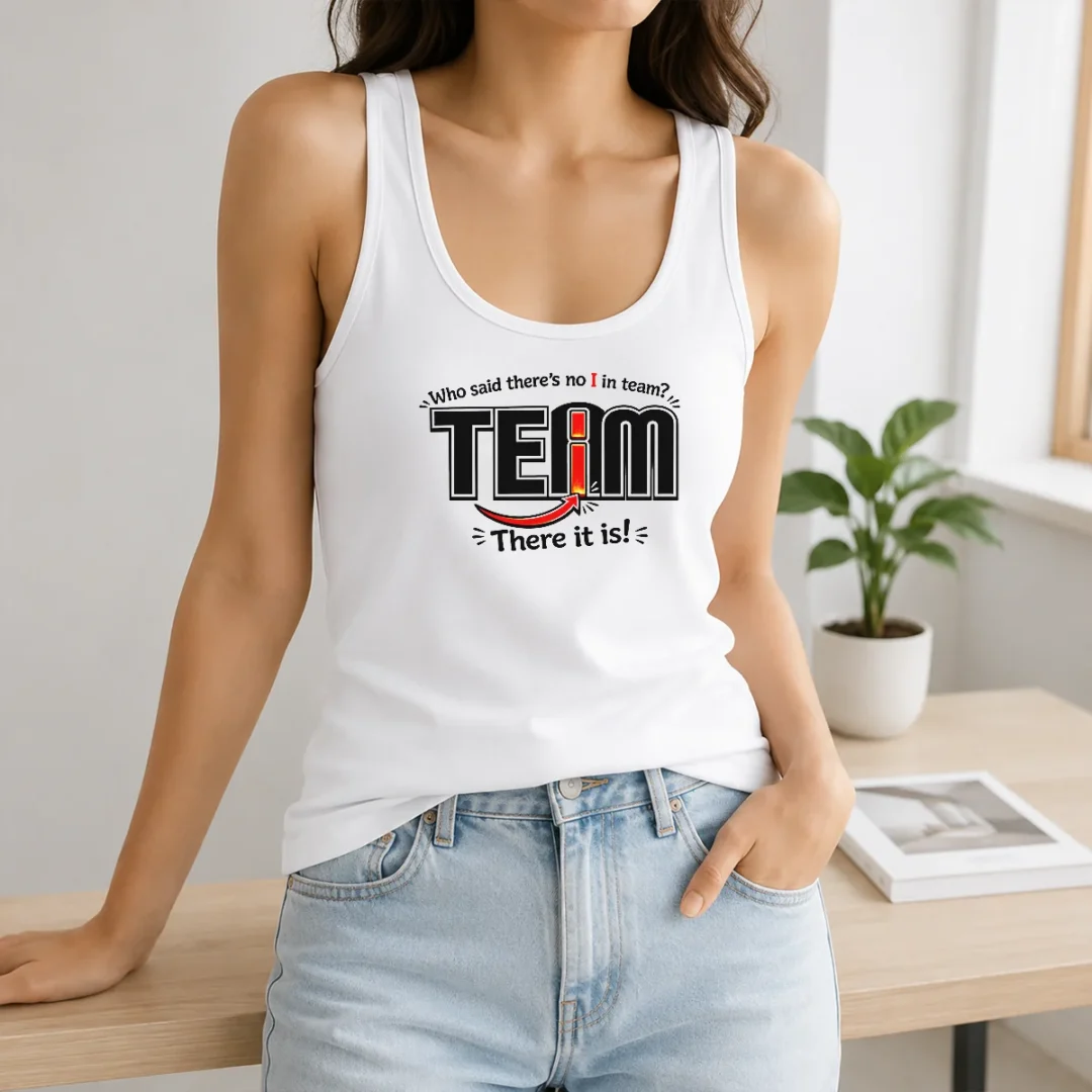 Official WHO Said There'S No I In Team Tank Top Official WHO Said There'S No I In Team Tank Top
