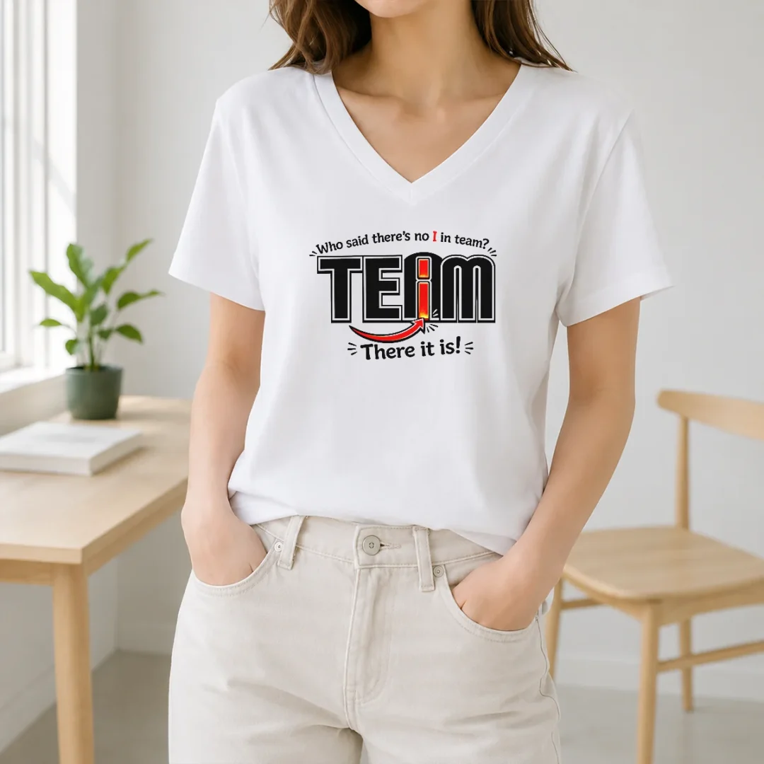 Official WHO Said There'S No I In Team V Neck Shirt Official WHO Said There'S No I In Team V-Neck Shirt