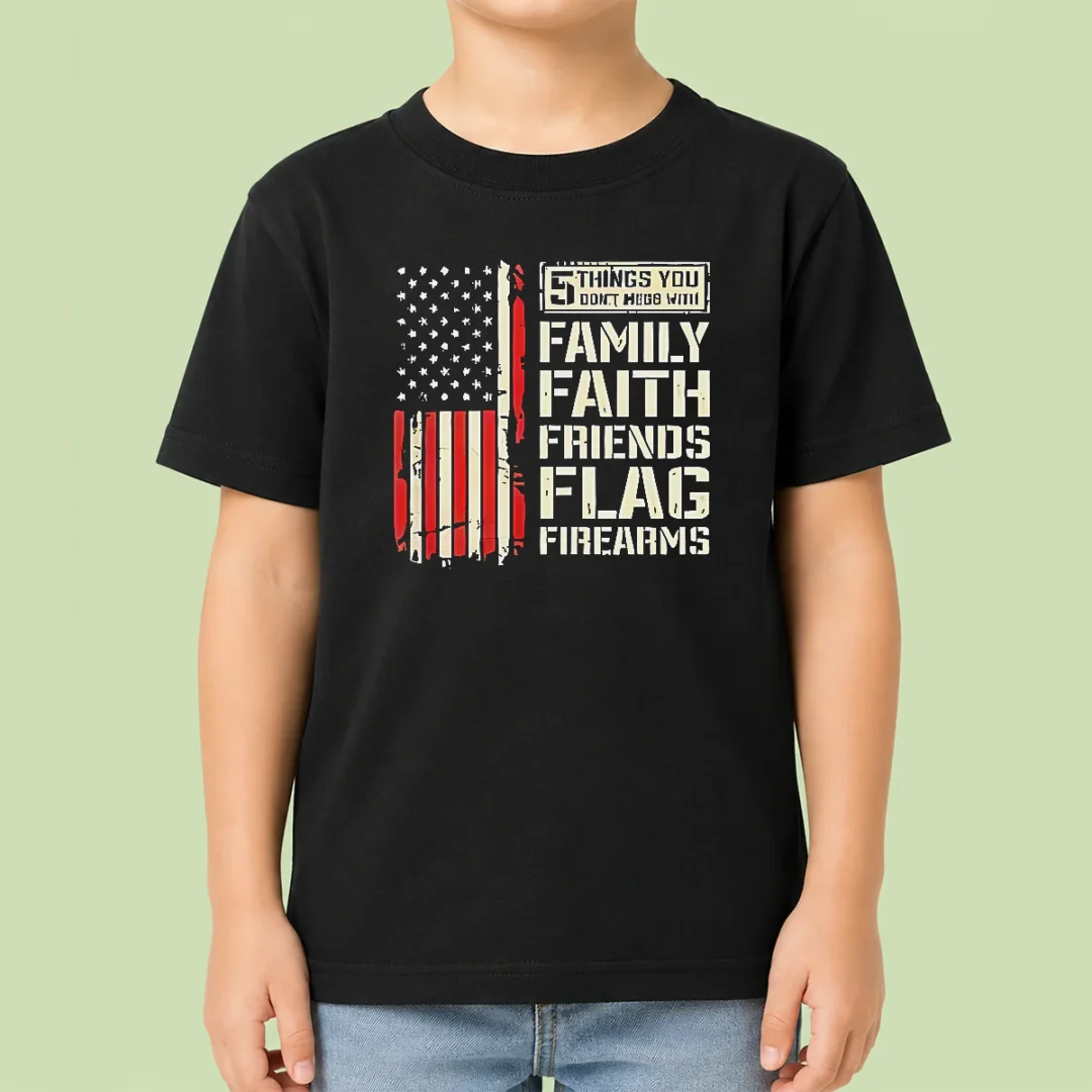 original-5-things-you-don-t-mess-with-family-faith-friends-flag-firearms-kids-t-shirt Original 5 Things You Don'T Mess With Family Faith Friends Flag Firearms Kids T-Shirt