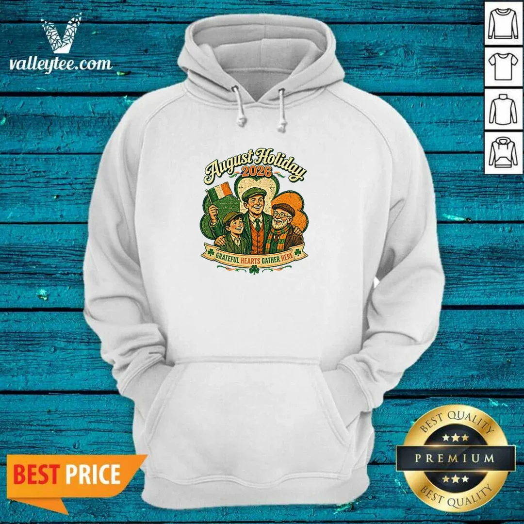 original-august-holiday-ireland-family-gratitude-vintage-hoodie Original August Holiday Ireland Family Gratitude Vintage Hoodie