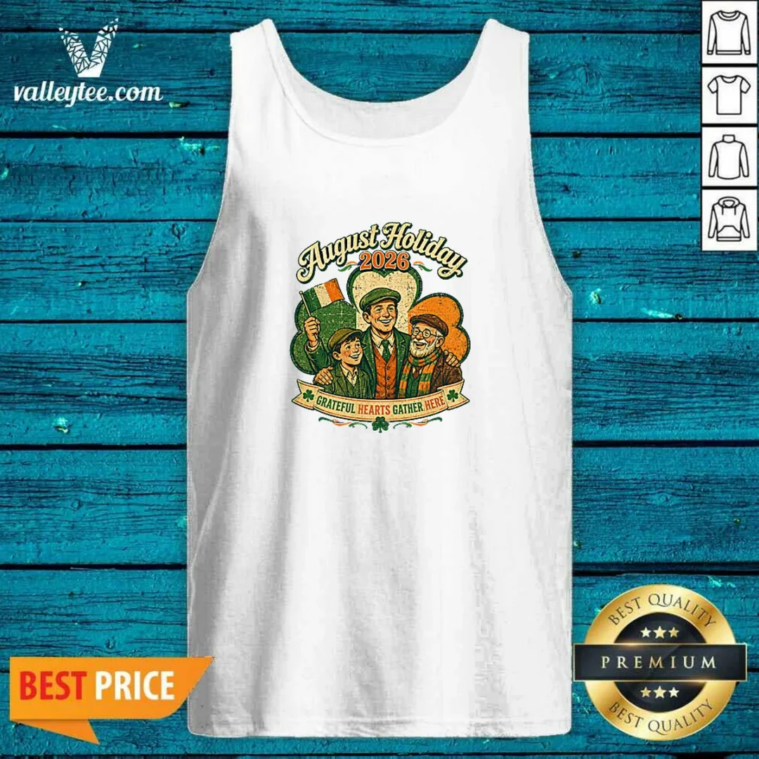 original-august-holiday-ireland-family-gratitude-vintage-tank-top Original August Holiday Ireland Family Gratitude Vintage Tank Top