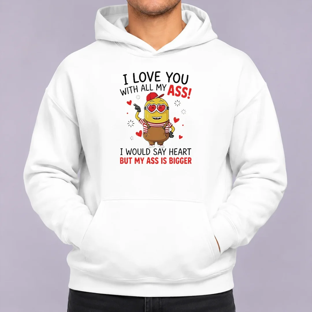 original-awesome-minion-i-love-you-ass-with-all-my-i-would-say-heart-but-my-ass-is-bigger-hoodie-1 Original Awesome Minion I Love You Ass With All My I Would Say Heart But My Ass Is Bigger Hoodie